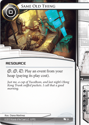 Android Netrunner Same Old Thing Image
