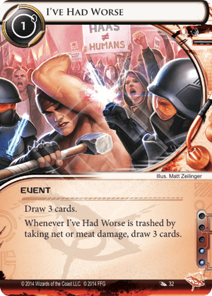 Android Netrunner I've had worse Image
