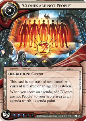 Android Netrunner "Clones are not People" Image